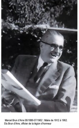 Marcel Brun d'Arre 06/1886-07/1962 Maire de Arre de 1912 à 1962 Ets Brun d'Arre