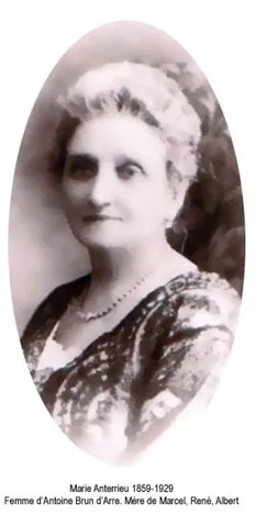 Marie Antérrieu 1859-1929 Femme d'Antoine Brun d'Arre. Mère de Marcel, René, Albert